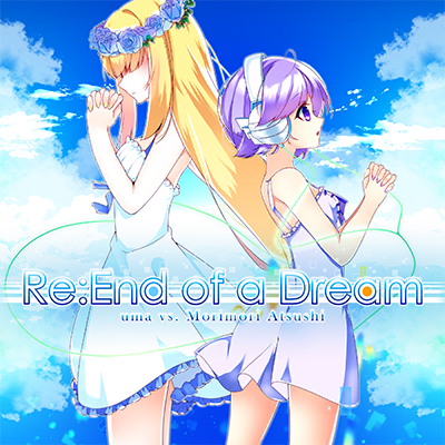 Re：End of a Dream